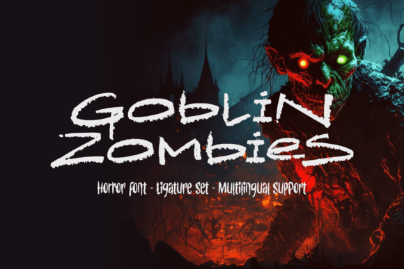 Goblin Zombies: The Perfect Horror Typeface for Bold Branding