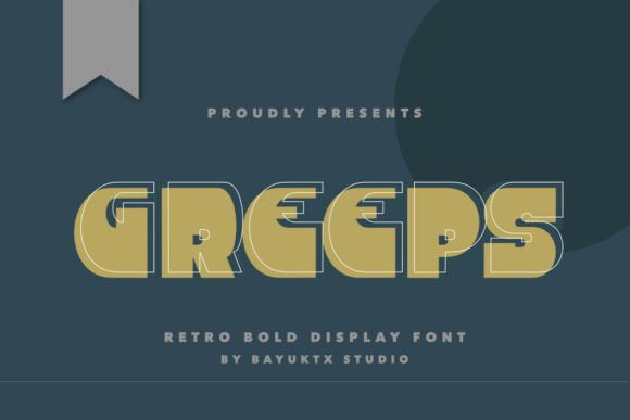 Greeps: The Retro Bold Display Font That Powers Campaign Clarity