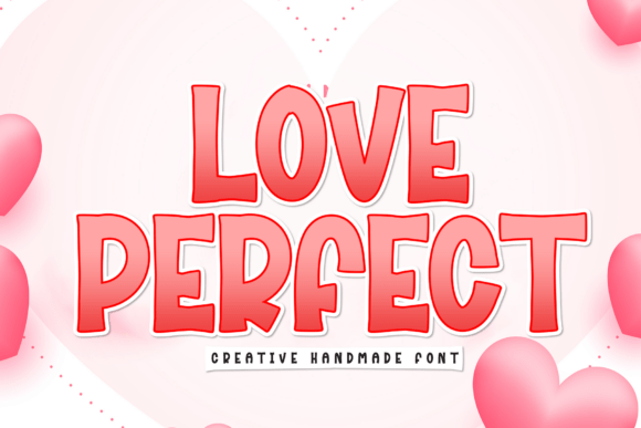 Love Perfect: The Display Font That Elevates Digital Brand Identity