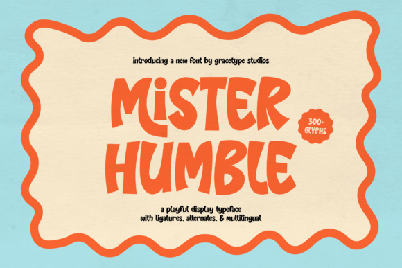 Mister Humble: The Vibrant Display Typeface for Modern Web Design