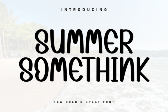 Summer Somethink: The Perfect Handwritten Font for Your Craft Business